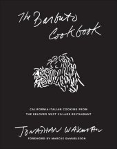 book The Barbuto Cookbook: California-Italian Cooking from the Beloved West Village Restaurant