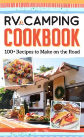 book RV Camping Cookbook: 100+ Recipes to Make on the Road