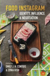 book Food Instagram: Identity, Influence, and Negotiation