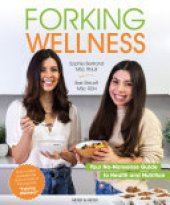 book Forking Wellness: Your No-Nonsense Guide to Health and Nutrition