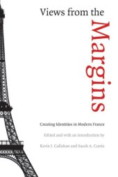 book Views from the Margins: Creating Identities in Modern France