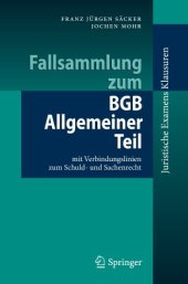 book Fallsammlung zum BGB Allgemeiner Teil: mit Verbindungslinien zum Schuld- und Sachenrecht