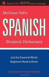 book McGraw-Hill's Spanish Student Dictionary (McGraw-Hill Dictionary)