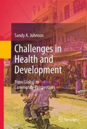 book Challenges in Health and Development: From Global to Community Perspectives