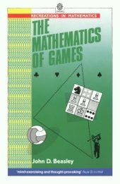 book The Mathematics of Games (Recreations in Mathematics)