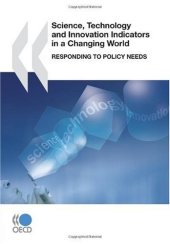 book Science, Technology and Innovation Indicators in a Changing World:  Responding to Policy Needs