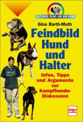 book Feindbild Hund und Halter. Infos, Tipps und Argumente zur Kampfhunde-Diskussion