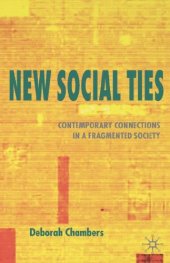 book New Social Ties: Contemporary Connections in a Fragmented Society