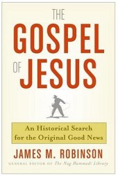 book The Gospel of Jesus: A Historical Search for the Original Good News