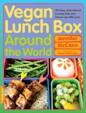 book Vegan Lunch Box Around the World: 125 Easy, International Lunches Kids and Grown-Ups Will Love!