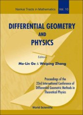 book Differential Geometry and Physics: Proceedings of the 23rd International Conference of Differential Geometric Methods in Theoretical Physics, Tianjin, ... August 2005 (Nankai Tracts in Mathematics)