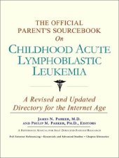 book The Official Parent's Sourcebook on Childhood Acute Lymphoblastic Leukemia