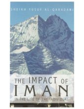 book The Impact of IMAN in the Life of the Individual