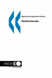 book Ageing and Employment Policies Vieillissement et politiques de l'emploi Netherlands