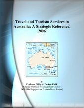 book Travel and Tourism Services in Australia: A Strategic Reference, 2006