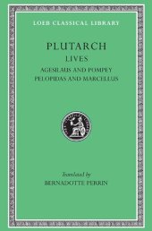 book Plutarch's Lives: Agesilaus and Pompey. Pelopidas and Marcellus