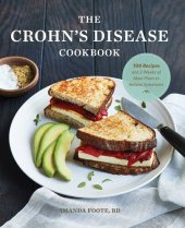 book The Crohn's Disease Cookbook: 100 Recipes and 2 Weeks of Meal Plans to Relieve Symptoms