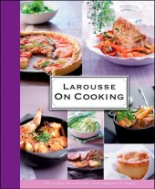 book Larousse On Cooking