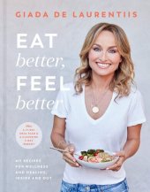 book Eat Better, Feel Better: My Recipes for Wellness and Healing, Inside and Out