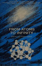 book From Atoms to Infinity. Readings in Modern Science