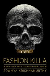 book Fashion Killa: How Hip-Hop Revolutionized High Fashion