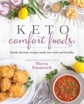 book Keto Comfort Foods: Family Favorite Recipes Made Low-Carb and Healthy