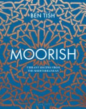 book Moorish: Vibrant recipes from the Mediterranean