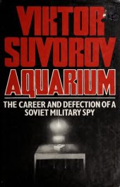 book Aquarium: The career and defection of a Soviet military spy