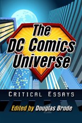 book The DC Comics Universe: Critical Essays