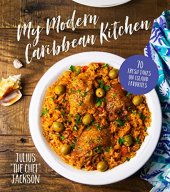 book My Modern Caribbean Kitchen: 70 Fresh Takes on Island Favorites