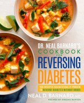 book Dr. Neal Barnard's Cookbook for Reversing Diabetes: 150 Recipes Scientifically Proven to Reverse Diabetes Without Drugs