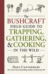 book The Bushcraft Field Guide to Trapping, Gathering, and Cooking in the Wild