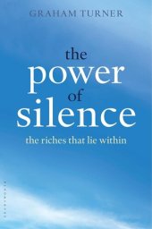 book The Power of Silence: The Riches That Lie Within