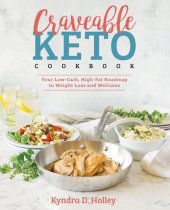 book Craveable Keto: Your Low-Carb, High-Fat Roadmap to Weight Loss and Wellness