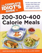 book The Complete Idiot's Guide to 200-300-400 Calorie Meals