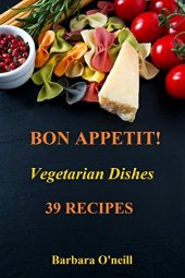 book Bon Appetit! Vegetarian Dishes