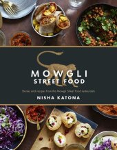 book Mowgli Street Food: Stories and recipes from the Mowgli Street Food restaurants