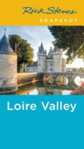 book Rick Steves Snapshot Loire Valley