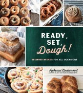 book Beginner Breads for Every Occasion: Quick and Simple Bread Recipes for Standout Meals