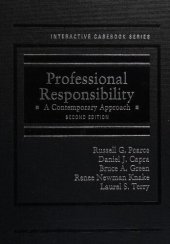 book Professional Responsibility: A Contemporary Approach (Interactive Casebook Series)