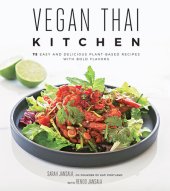 book Vegan Thai Kitchen: 75 Easy and Delicious Plant-Based Recipes with Bold Flavors