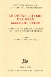 book Le divine Lettere del gran Marsilio Ficino. Tradotte in lingua toscana da Felice Figliucci senese