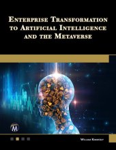 book Enterprise Transformation to Artificial Intelligence and the Metaverse: Strategies for the Technology Revolution