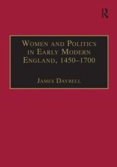 book Women and Politics in Early Modern England, 1450–1700