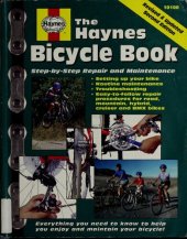 book The Haynes Bicycle Book: The Haynes Repair Manual for Maintaining and Repairing Your Bike