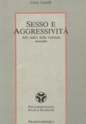 book Sesso e aggressività. Alle radici della violenza sessuale