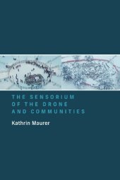 book The Sensorium Of The Drone And Communities