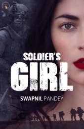 book Soldier's Girl: Love Story of a Para Commando