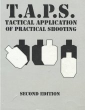 book T.A.P.S. : Tactical Application of Practical Shooting