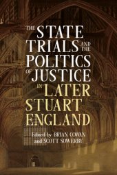 book The State Trials and the Politics of Justice in Later Stuart England